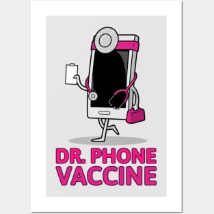 DOCTOR PHONE VACCINE Posters and Art